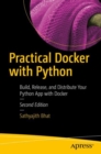 Practical Docker with Python : Build, Release, and Distribute Your Python App with Docker - eBook