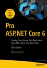 Pro ASP.NET Core 6 : Develop Cloud-Ready Web Applications Using MVC, Blazor, and Razor Pages - eBook