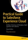 Practical Guide to Salesforce Experience Cloud : Building, Enhancing, and Managing a Digital Experience with Salesforce - eBook