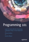 Programming 101 : Learn to Code with the Processing Language Using a Visual Approach - eBook