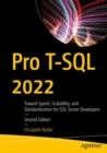 Pro T-SQL 2022 : Toward Speed, Scalability, and Standardization for SQL Server Developers - eBook