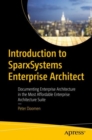 Introduction to SparxSystems Enterprise Architect : Documenting Enterprise Architecture in the Most Affordable Enterprise Architecture Suite - eBook