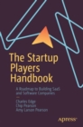 The Startup Players Handbook : A Roadmap to Building SaaS and Software Companies - eBook