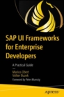 SAP UI Frameworks for Enterprise Developers : A Practical Guide - eBook