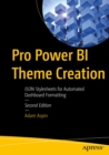 Pro Power BI Theme Creation : JSON Stylesheets for Automated Dashboard Formatting - eBook