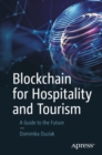 Blockchain for Hospitality and Tourism : A Guide to the Future - eBook