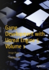 Game Development with Unreal Engine 5 Volume 1 : Design Phase - eBook