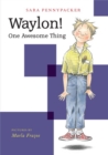 Waylon! One Awesome Thing - Book