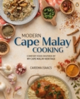 Modern Cape Malay Cooking : Comfort Food Inspired by My Cape Malay Heritage - eBook