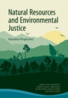 Natural Resources and Environmental Justice : Australian Perspectives - eBook