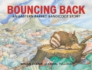 Bouncing Back : An Eastern Barred Bandicoot Story - eBook