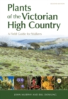 Plants of the Victorian High Country : A Field Guide for Walkers - eBook