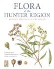 Flora of the Hunter Region : Endemic Trees and Larger Shrubs - eBook