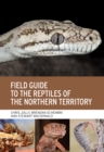 Field Guide to the Reptiles of the Northern Territory - eBook