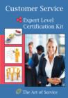 Customer Service Expert Level Full Certification Kit - Complete Skills, Training, and Support Steps to the Best Customer Experience by Redefining and Improving Customer Experience - eBook