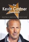 The Kevin Costner Handbook - Everything you need to know about Kevin Costner - eBook