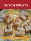 Dutch Greats: Delicious Dutch Recipes, The Top 51 Dutch Recipes - eBook
