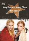 The Mary Kate and Ashley Olsen Handbook - Everything you need to know about Mary Kate and Ashley Olsen - eBook