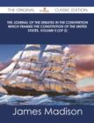 The Journal of the Debates in the Convention which framed the Constitution of the United States, Volume II (of 2) - The Original Classic Edition - eBook