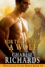 For the Love of a Wolf - eBook
