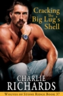 Cracking the Big Lug's Shell - eBook