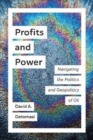 Profits and Power : Navigating the Politics and Geopolitics of Oil - Book