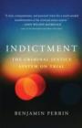 Indictment : The Criminal Justice System on Trial - Book