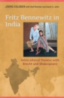 Fritz Bennewitz in India : Intercultural Theatre with Brecht and Shakespeare - eBook