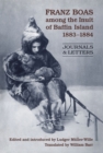 Franz Boas among the Inuit of Baffin Island, 1883-1884 : Journals and Letters - eBook