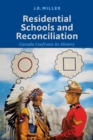 Residential Schools and Reconciliation : Canada Confronts Its History - eBook