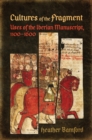 Cultures of the Fragment : Uses of the Iberian Manuscript, 1100-1600 - eBook
