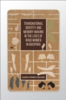 Transnational Identity and Memory Making in the Lives of Iraqi Women in Diaspora - eBook