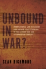 Unbound in War? : International Law in Canada and Britain's Participation in the Korean War and Afghanistan - eBook