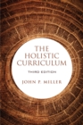 The Holistic Curriculum, Third Edition - eBook