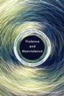 Violence and Nonviolence : Conceptual Excursions into Phantom Opposites - eBook