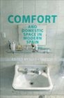 Comfort and Domestic Space in Modern Spain - eBook