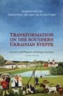 Transformation on the Southern Ukrainian Steppe : Letters and Papers of Johann Cornies, Volume II: 1836-1842 - eBook