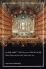 The Dramaturgy of the Spectator : Italian Theatre and the Public Sphere, 1600-1800 - eBook