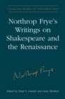 Northrop Frye's Writings on Shakespeare and the Renaissance - eBook