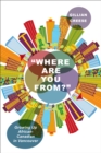 "Where Are You From?" : Growing Up African-Canadian in Vancouver - eBook