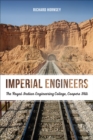 Imperial Engineers : The Royal Indian Engineering College, Coopers Hill - eBook