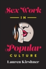 Sex Work in Popular Culture - eBook