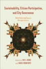 Sustainability, Citizen Participation, and City Governance : Multidisciplinary Perspectives - eBook