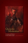 Quixotic Memories : Cervantes and Memory in Early Modern Spain - eBook