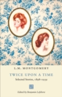 Twice upon a Time : Selected Stories, 1898-1939 - Book