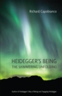 Heidegger's Being : The Shimmering Unfolding - Book