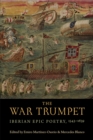 The War Trumpet : Iberian Epic Poetry, 1543-1639 - Book