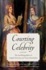 Courting Celebrity : The Autobiographies of Angela Veronese and Teresa Bandettini - eBook