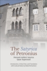 The ‘Satyrica' of Petronius : Petronii Arbitri ‘Satyrica' Quae Supersunt - Book