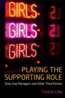 Playing the Supporting Role : Strip Club Managers and Other Third Parties - eBook